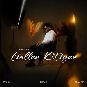 Gallan Kitiyan by Udaar, Axslaa