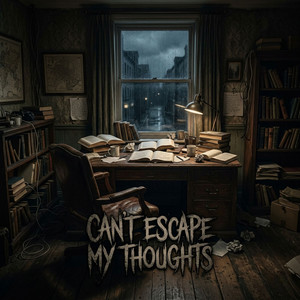 Can't Escape My Thoughts by JuiceTheKidd