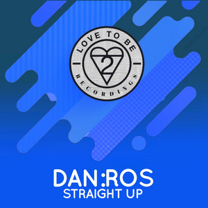 Straight Up - Extended Mix by DAN:ROS