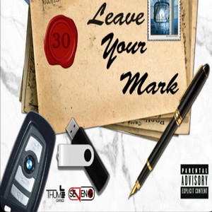 30 - Leave Your Mark