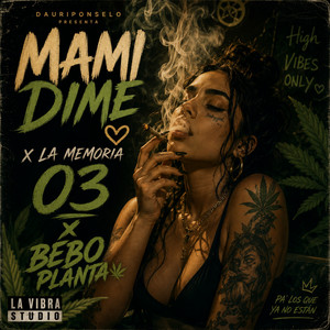 Mami Dime by Daur1Ponselo, la memoria 03, BEBO PLANTA
