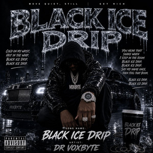Black Ice Drip by Dr Voxbyte