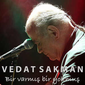 Bir Varmış Bir Yokmuş by Vedat Sakman
