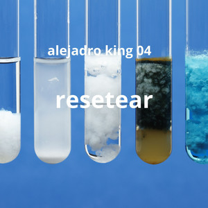 resetear by alejadro king 04