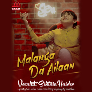 Sibtain Haider - Malanga Da Ailaan