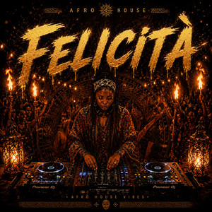 FELICITÀ (Afro House) by ZANU