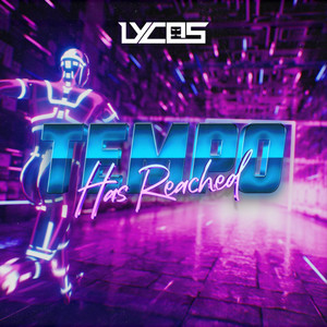 TEMPO HAS REACHED by LYCOS