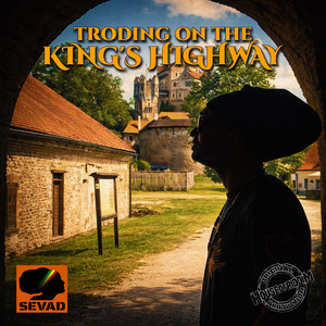 Troding on the King's Highway by Sevad, House Of Riddim