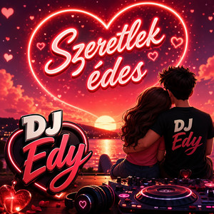 Szeretlek édes by Dj Edy