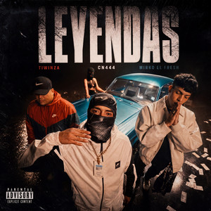 Leyendas by CN444, Mirko el Fresh, Tiwinza