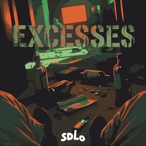 EXCESSES by SDLO