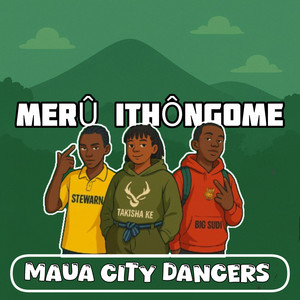 MULTI STEWARN - MERU ITHONGOME (feat. Takisha KE & Big Sudi)