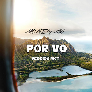 POR VO - VERSION RKT by Money Mo