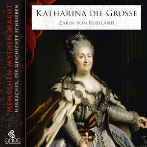 Katharina die Große (Zarin von Russland) Audiobook
