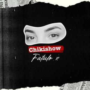 CHIKISHOW by fatulo X