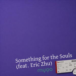 Something for the Souls by myqo, Eric Zhu