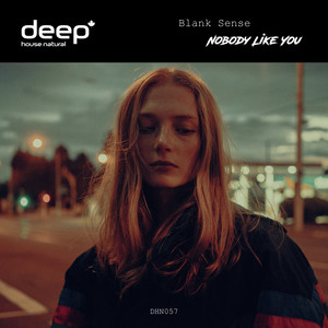 Nobody Like You by Blank Sense