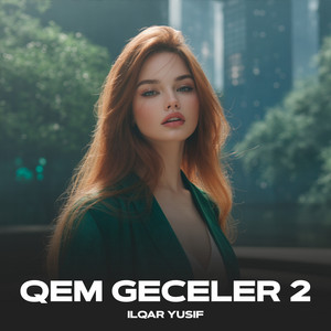 Qem Geceler 2