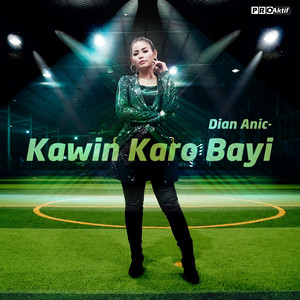 Dian Anic - Kawin Karo Bayi