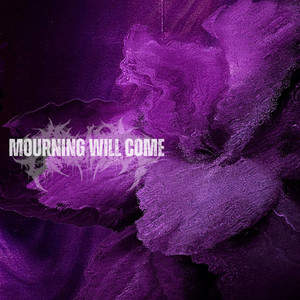 Mourning Will Come by Backbiter, Jamie Hanks, I Declare War