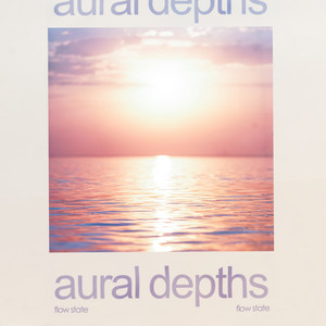 Flow State by Aural Depths