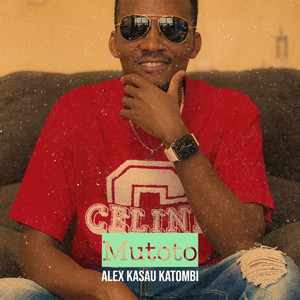 Alex Kasau (Katombi) - Mutoto
