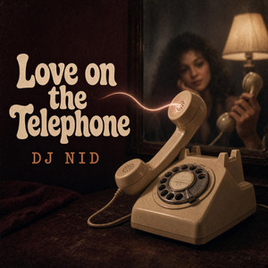Love on the Telephone by DJ NID
