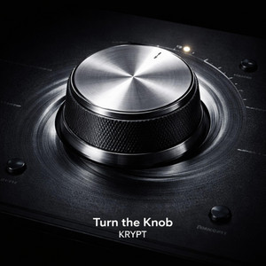 Turn The Knob by KRYPT