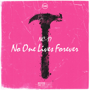 NC-17 — No One Lives Forever (2026)