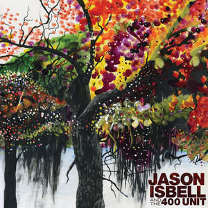 Jason Isbell and the 400 Unit album