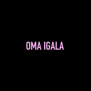 Kojisouthy - OMA IGALA (SOUND)