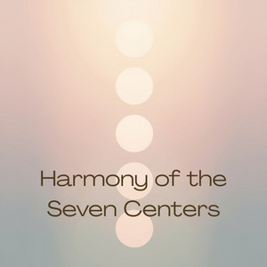 Harmony of the Seven Centers by AnggiJoo