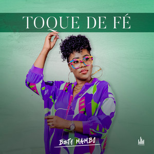 Beth Mambo - Toque de Fé