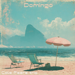 Domingo by Cole Peers trio