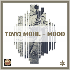 Tinyi Mohl - Mood (Just Feelin' Good Version)