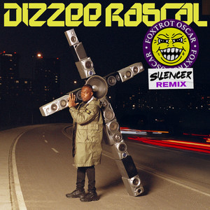 Foxtrot Oscar - Silencer Remix by Dizzee Rascal, Silencer