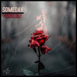 SayKriDD Daly - Someday (feat. Devereaux Does & Charlie J)