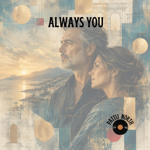 Always You by PattiJ North