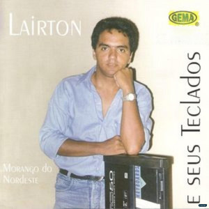 Lairton e Seus Teclados - Fonte de Desejos