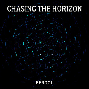 Berool — Chasing the Horizon