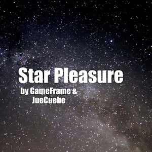 Star Pleasure by GameFrame, JueCuebe
