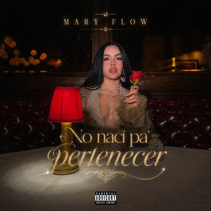 No Nací Pa' Pertenecer by Mary Flow