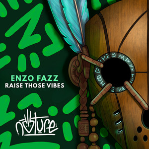 Raise Those Vibes by Enzo Fazz