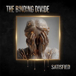 SATISFIED by THE BINDING DIVIDE