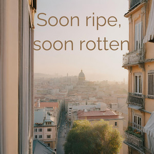Soon ripe, soon rotten by Akishige Horita