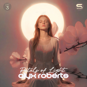 Petals of Light by Alyx Roberts
