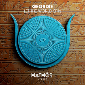 Let The World Spin by Geordie