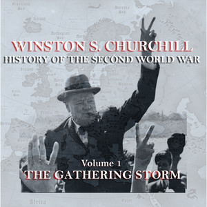 Winston S Churchill's History Of The Second World War - Volume 1 - The Gathering Storm