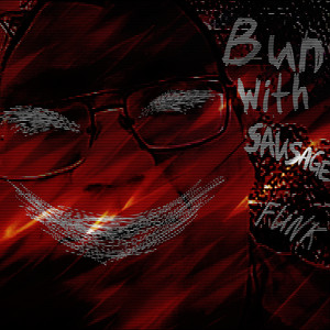 xxxyl1 & dxtrage - Bun with Sausage (Slowed)