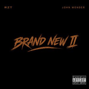 Brand New II by RZT, John Wonder
